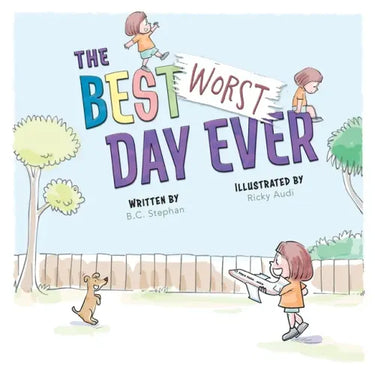 The Best Worst Day Ever: A Children's Book That Inspires a Positive Mindset for Ages 4-8