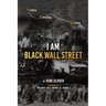I Am Black Wall Street