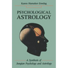Psychological Astrology: A Synthesis of Jungian Psychology and Astrology