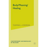 Body, Meaning, Healing