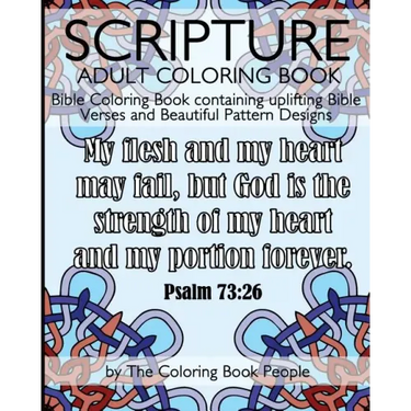 Scripture Adult Coloring Book: Bible Coloring Book containing uplifting Bible Verses and Beautiful Pattern Designs