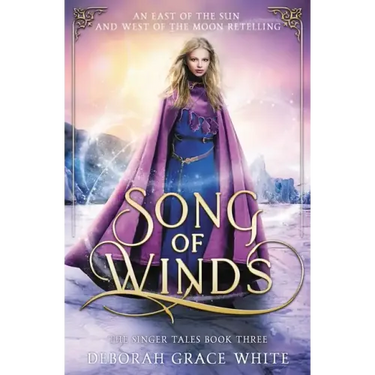 Song of Winds: An East of the Sun and West of the Moon Retelling