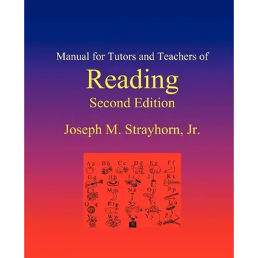 Manual for Tutors and Teachers of Reading: Second Edition