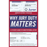 Why Jury Duty Matters: A Citizenas Guide to Constitutional Action