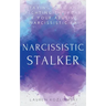 Narcissistic Stalker