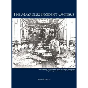The Mayaguez Incident Omnibus