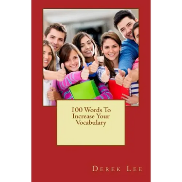 100 Words to Increase Your Vocabulary