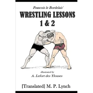 Wrestling Lessons 1&2