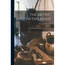 The Metric System Explained: With Exercises, Examples and Illustrations