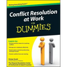Conflict Resolution at Work For Dummies