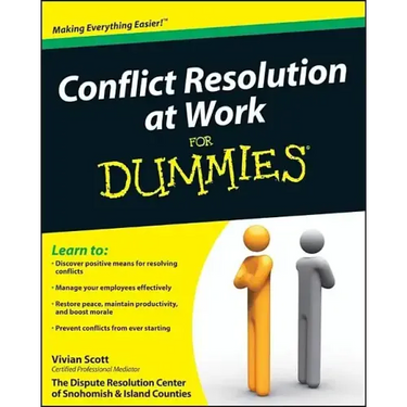 Conflict Resolution at Work For Dummies