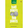 Half Pants Full Pants: Real-life tales from Shimoga
