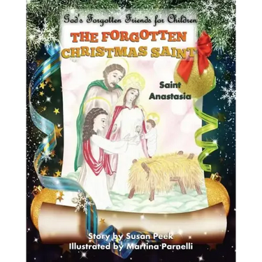 The Forgotten Christmas Saint: Saint Anastasia