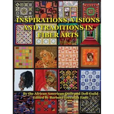 Inspirations, Visions and Traditions in Fiber Arts
