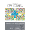 Finding A New Normal: Permission To Be Real In Your Grief