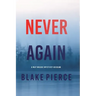 Never Again (A May Moore Suspense Thriller-Book 6)