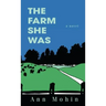 The Farm She Was