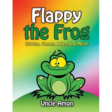Flappy the Frog: Stories, Games, Jokes, and More!
