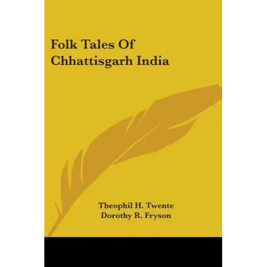 Folk Tales Of Chhattisgarh India