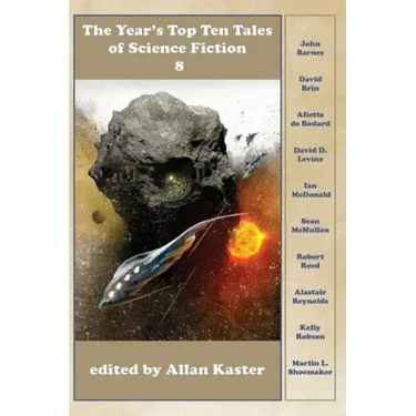 The Year's Top Ten Tales of Science Fiction 8