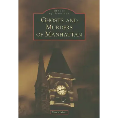Ghosts and Murders of Manhattan