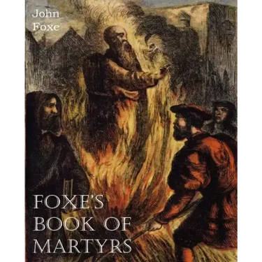 Foxe's Book of Martyrs