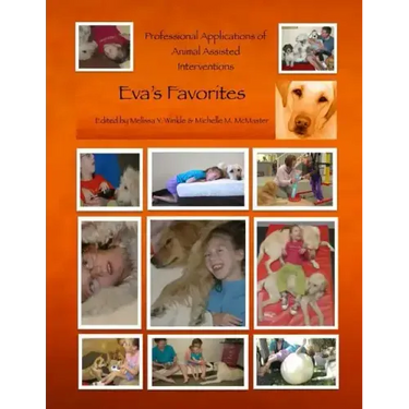 Professional Applications of Animal Assisted Interventions: Eva's Favorites