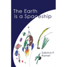 The Earth Is a Spaceship: Sabrina Ramet's wackiest, wittiest, and wildest verses