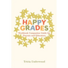 Happy Grades: Workbook Companion Guide for Parents and Educators