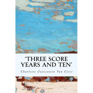 'Three Score Years and Ten'