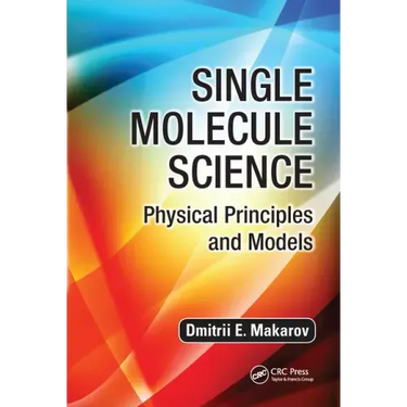 Single Molecule Science: Physical Principles and Models