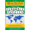 Learn Brazilian Portuguese with Word Scramble Puzzles Volume 1: Learn Brazilian Portuguese Language Vocabulary with 110 Challenging Bilingual Word Scr