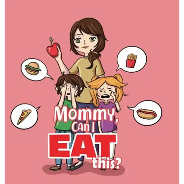 Mommy, Can I Eat This?