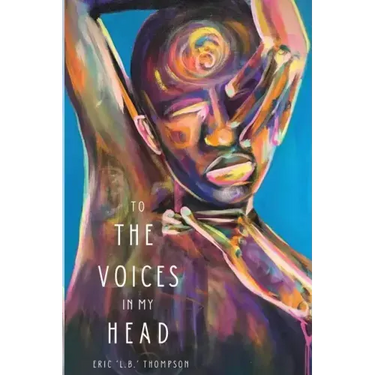 To the Voices in My Head