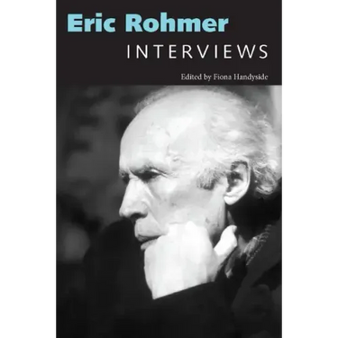 Eric Rohmer: Interviews