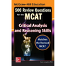 McGraw-Hill Education 500 Review Questions for the McAt: Critical Analysis and Reasoning Skills