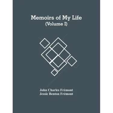 Memoirs Of My Life (Volume I)