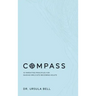 Compass: 10 Parenting Principles for Guiding Girls into Becoming Adults