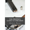 The Prepper's Guide to Firearms
