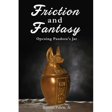 Friction and Fantasy: Opening Pandora's Jar