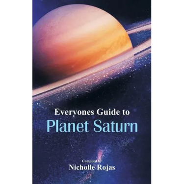 Everyone's Guide to Planet Saturn
