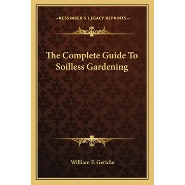 The Complete Guide to Soilless Gardening