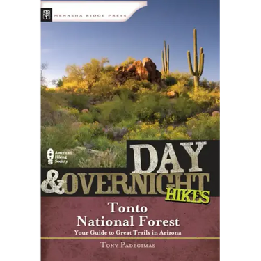 Day & Overnight Hikes: Tonto National Forest