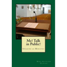 Me? Talk in Public?: The Ministry of Speaking