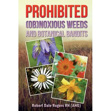Prohibited (OB)Noxious Weeds: Botanical Bandits