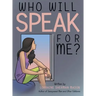 Who Will Speak for Me?