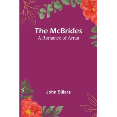 The McBrides; A Romance of Arran