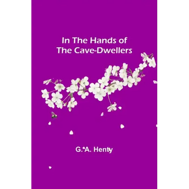 In the Hands of the Cave-Dwellers