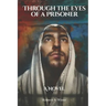 Through the Eyes of a Prisoner