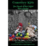 Cemetery Kids the Ghosts of Bird Island Find a Family